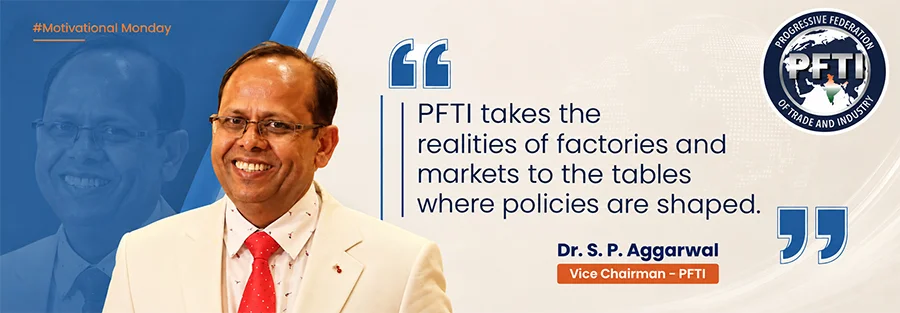 Dr. S. P. Aggarwal on PFTI bringing the realities of factories and markets to policy discussions