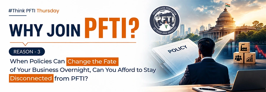 Why join PFTI for policy awareness, business advocacy and industry representation