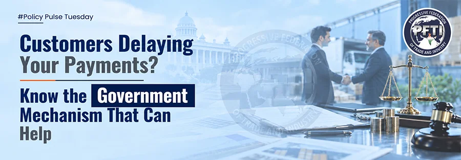 MSME delayed payments and government mechanism for recovering overdue customer payments