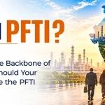 Why Join PFTI? If Stronger Industry Is the Backbone of a Stronger India, Why Should Your Enterprise Stand Outside the PFTI Collective?